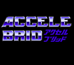 Accele Brid (English Translation) Title Screen